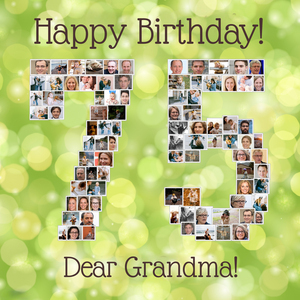 Create a 75th Birthday Photo Collage for Grandma Create a 75th Birthday Photo Collage for Grandma
