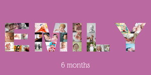Create a Photo Name Collage for Baby's 6-Month Milestone - Customize Yours Now! Create a Photo Name Collage for Baby's 6-Month Milestone - Customize Yours Now!