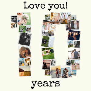 Personalize Your '10' Photo Collage for Special Anniversaries & Milestones! Personalize Your '10' Photo Collage for Special Anniversaries & Milestones!